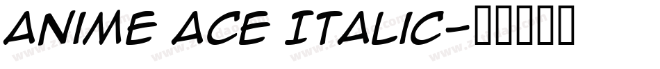 Anime Ace Italic字体转换